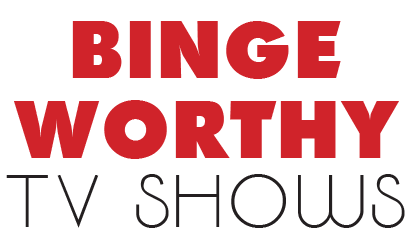8 Binge-Worthy TV Shows
