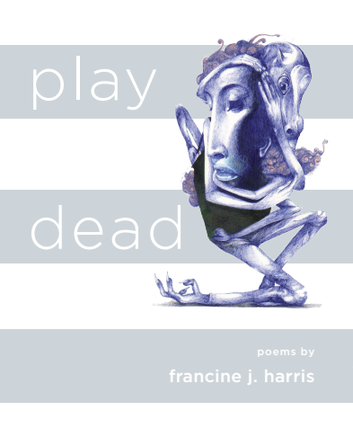 Contemporary Poetry Review: “play dead” by francine j. harris